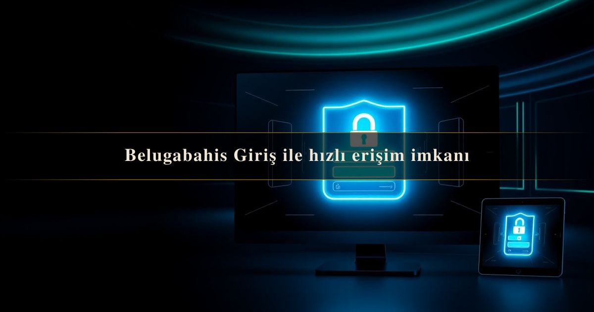 Belugabahis Giriş